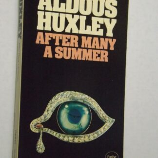 Aldous Huxley: After many a summer