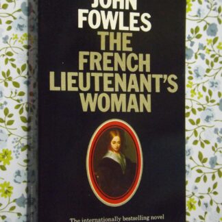 John Fowles: The french lieutenant's woman