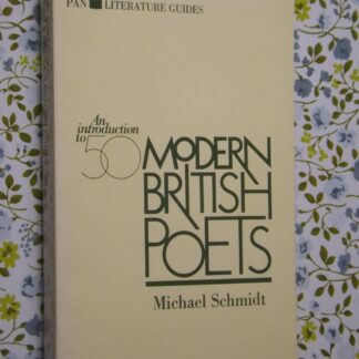 Michael Schmidt: An introduction to 50 modern british poets