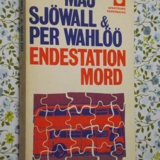 Maj Sjöwall & Per Wahlöö: Endestation mord