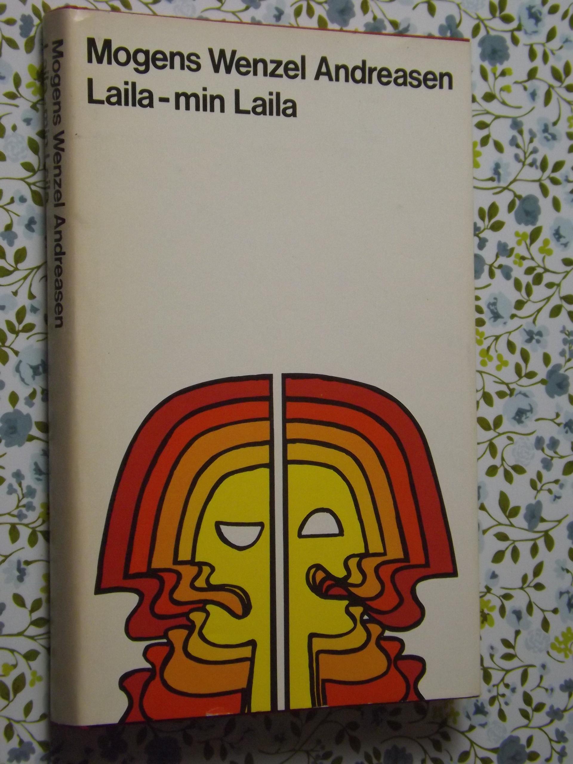 Mogens Wenzel Andreasen: Laila - min Laila