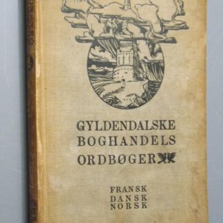 Vilhelm Stigaard: Fransk Dansk - Norsk ordbog