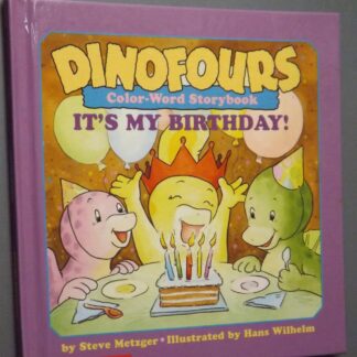 Steve Metzger: Dinofours Color-Word Storybook - It's my birthday!