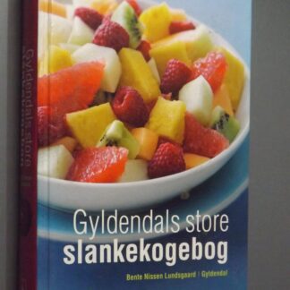 Bente Nissen Lundsgaard: Gyldendals store slankekogebog