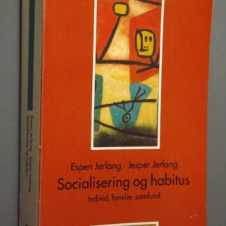 Espen Jerlang, Jesper Jerlang: Socialisering og habitus