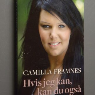 Camilla Framnes: Hvis jeg kan, kan du også