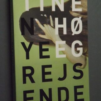 Tine Høeg: Nye rejsende
