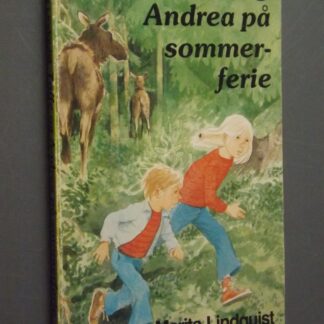 Marita Lindquist: Toffe og Andrea på sommerferie
