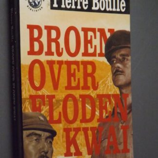 Pierre Boulle: Broen over floden Kwai