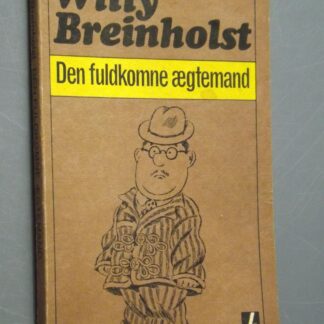 Willy Breinholst: Den fuldkomne ægtemand