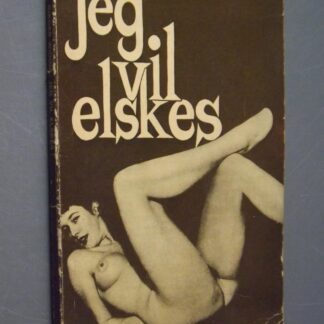 Birger Widing: Jeg vil elskes