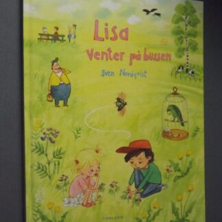 Sven Nordqvist: Lisa venter på bussen