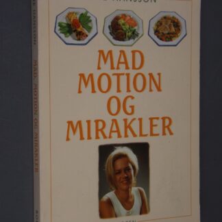 Lene Hansson: Mad, motion og mirakler